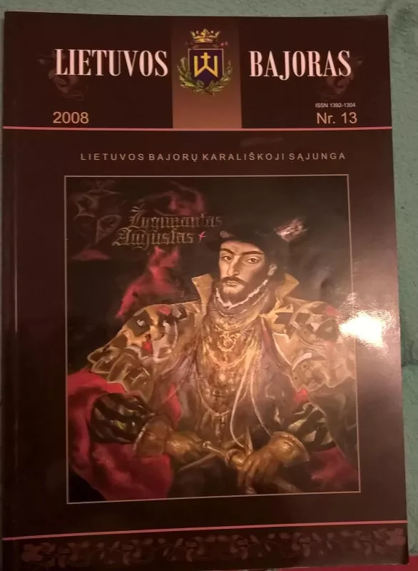Lietuvos bajoras 2008. Nr. 13 - Autorių Kolektyvas, knyga