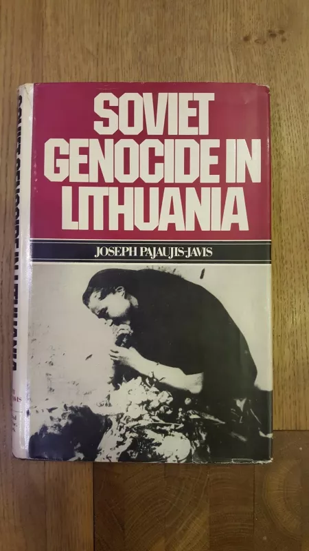 Soviet genocide in Lithuania - Joseph Pajaujis, knyga