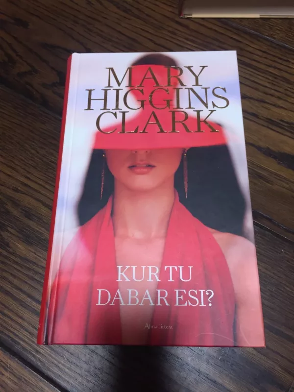 Kur tu dabar esi? - Mary Higgins Clark, knyga