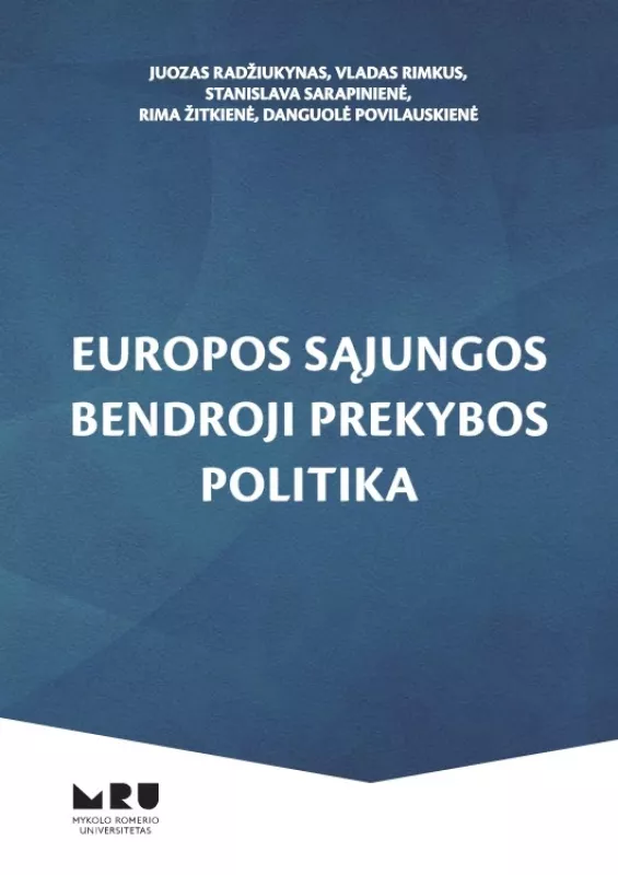 Europos Sąjungos bendroji prekybos politika - Autorių Kolektyvas, knyga