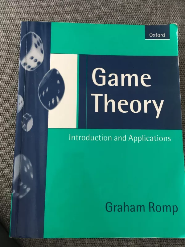 Game Theory: Introduction and Applications - Graham Romp, knyga