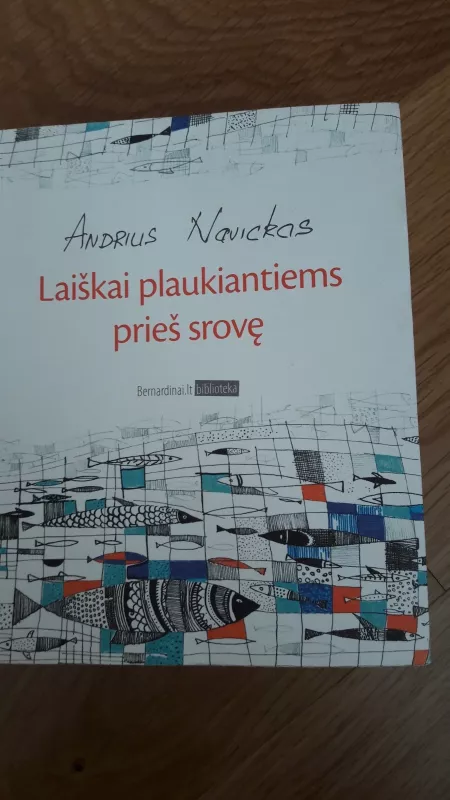 Laiškai plaukiantiems prieš srovę - Andrius Navickas, knyga