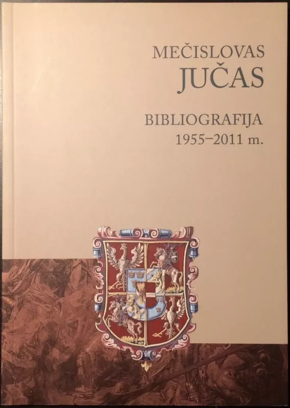 jučas Bibliografija - Mečislovas Jučas, knyga