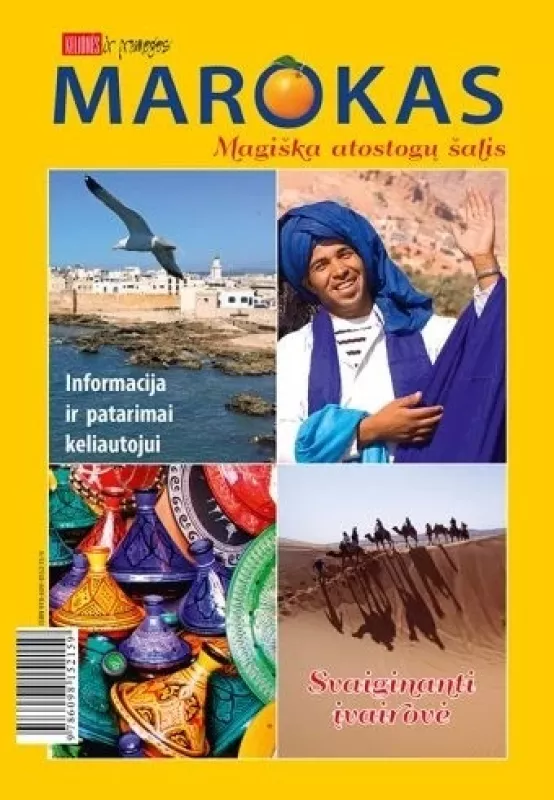Marokas - magiška atostogų šalis. Informacija ir patarimai keliautojui. - Autorių Kolektyvas, knyga