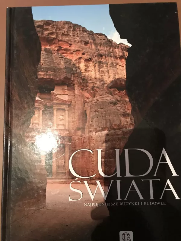 Cuda Świata. Najpiękniejsze budynki i budowle - Autorių Kolektyvas, knyga