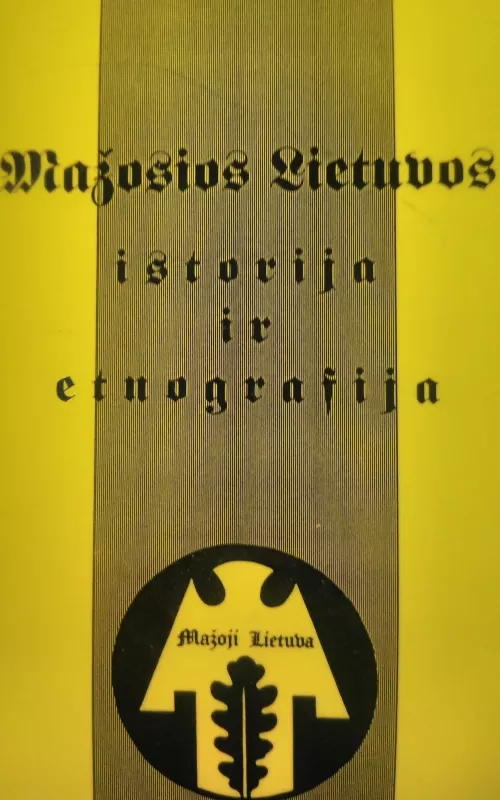 Mažosios Lietuvos istorija ir etnografija - Autorių Kolektyvas, knyga