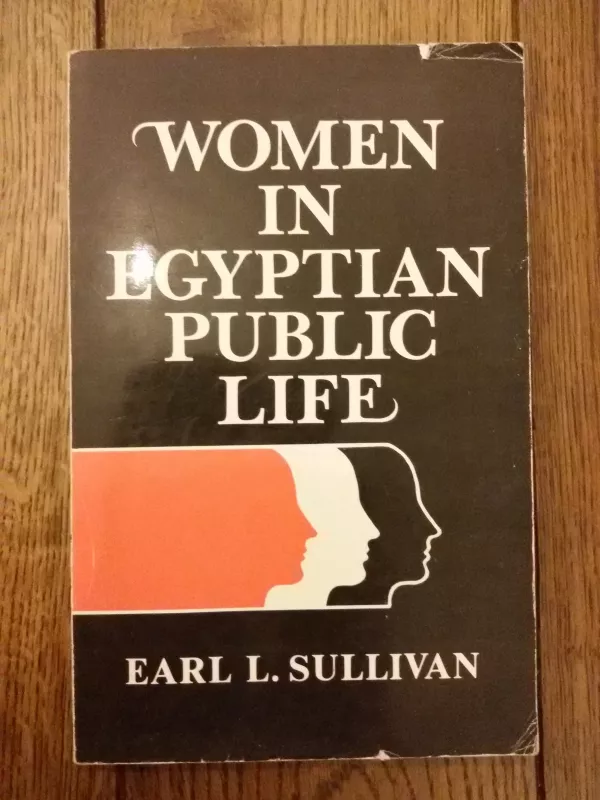 Women in Egyptian Public Life - Earl L. Sullivan, knyga