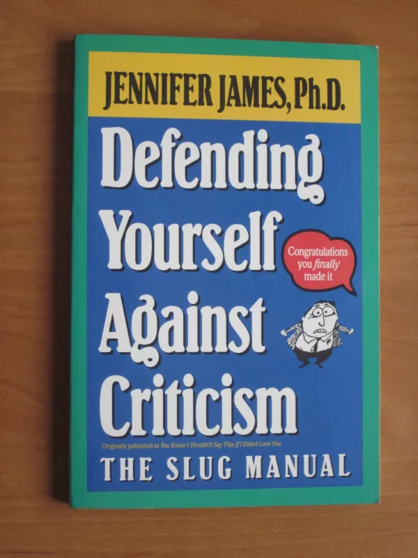 Defending yourself against criticism - Jennifer James, knyga