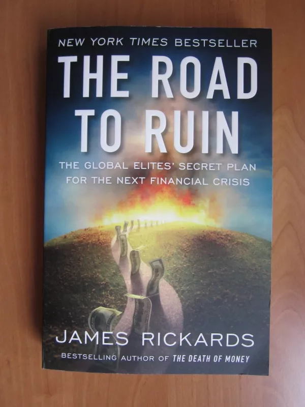 The road to ruin - James Rickards, knyga