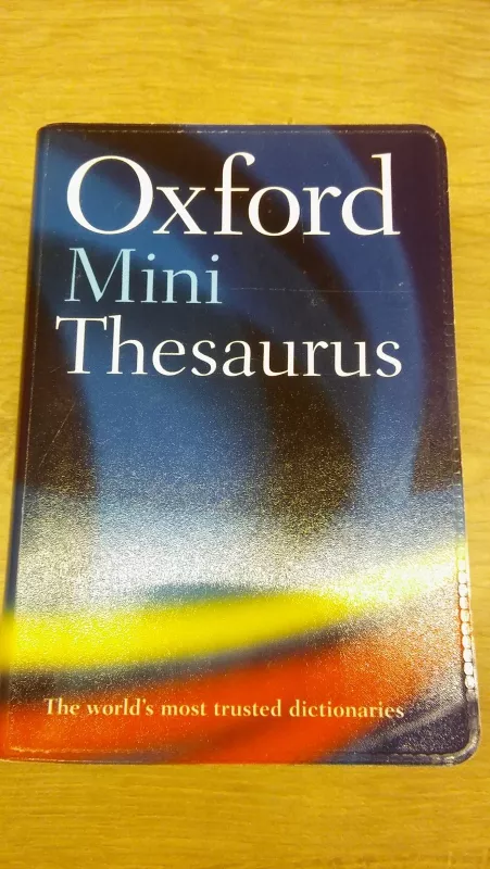 Oxford mini thesaurus 2007 - Autorių Kolektyvas, knyga