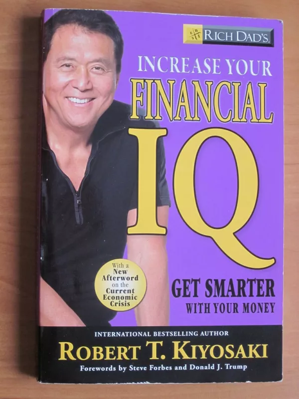 Increase your financial IQ - Robert T. Kiyosaki, Sharon L.  Lechter, knyga