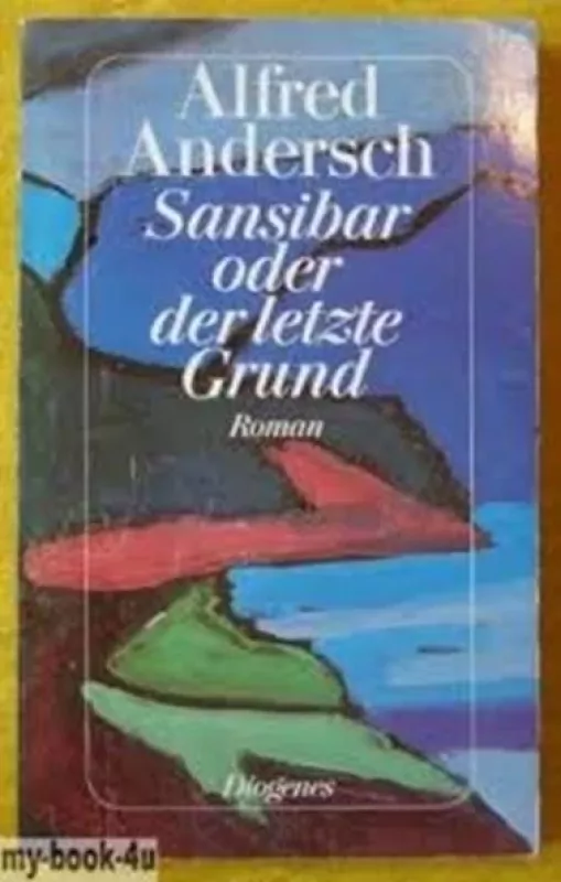 Sansibar oder der letzte Grund - Alfred Andersch, knyga