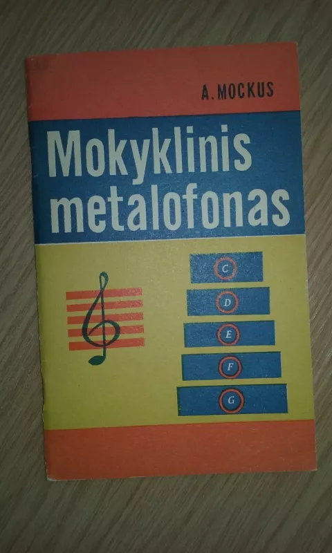 Mokyklinis metalofonas - Antanas Mockus, knyga