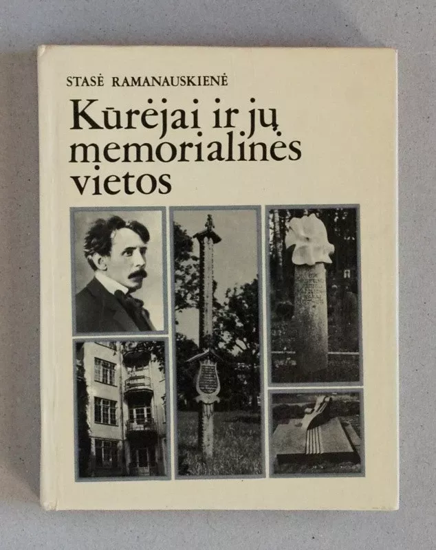 Kūrėjai ir jų memorialinės vietos - S. Ramanauskienė, knyga