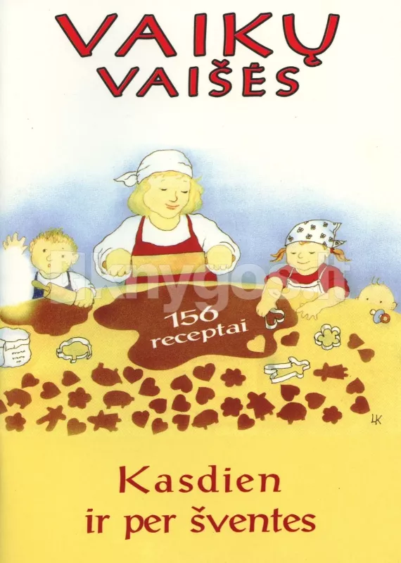 Vaikų vaišės. Kasdien ir per šventes. 156 valgių receptai - Rima Marcinkevičienė, knyga