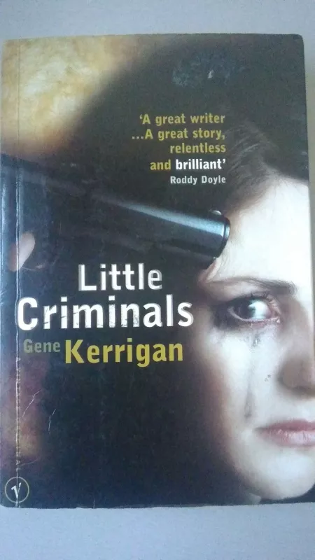 Little Criminals - Gene Kerrigan, knyga