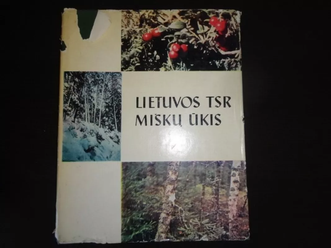 Lietuvos TSR miškų ūkis - Autorių Kolektyvas, knyga