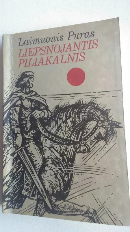 Liepsnojantis piliakalnis - Laimuonis Puras, knyga