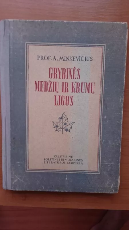 Grybinės medžių ir krūmų ligos - A. Minkevičius, knyga