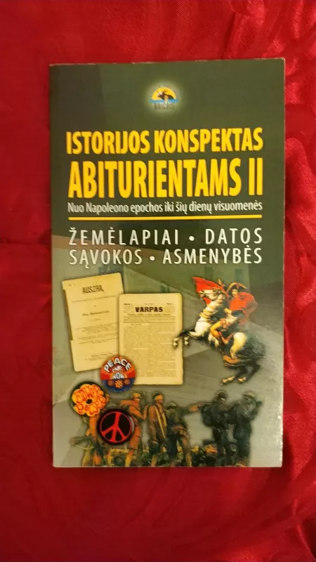 Istorijos konspektas abiturientams (2 dalis) - Autorių Kolektyvas, knyga