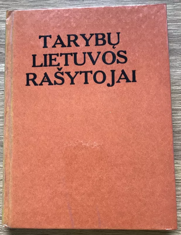 Tarybų Lietuvos rašytojai - Emilija Dagytė, Danutė  Straukaitė, knyga