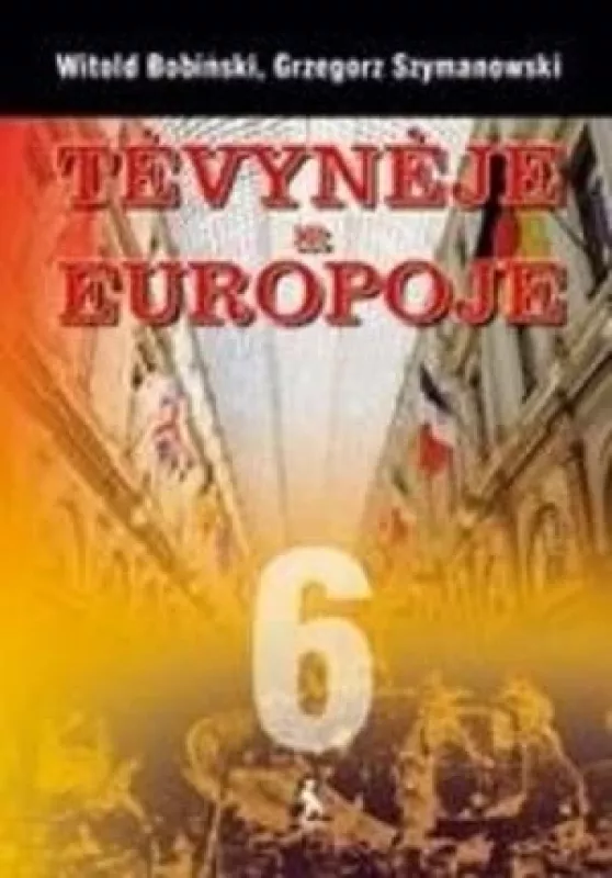 Tėvynėje ir Europoje. Istorija 6 klasei - Witold Bobiński, knyga