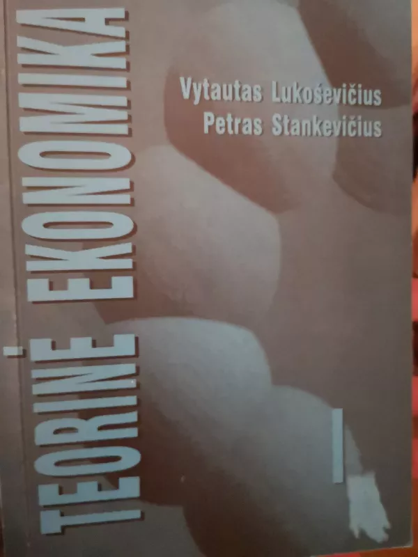 Teorinė ekonomika I - V. Lukoševičius, knyga