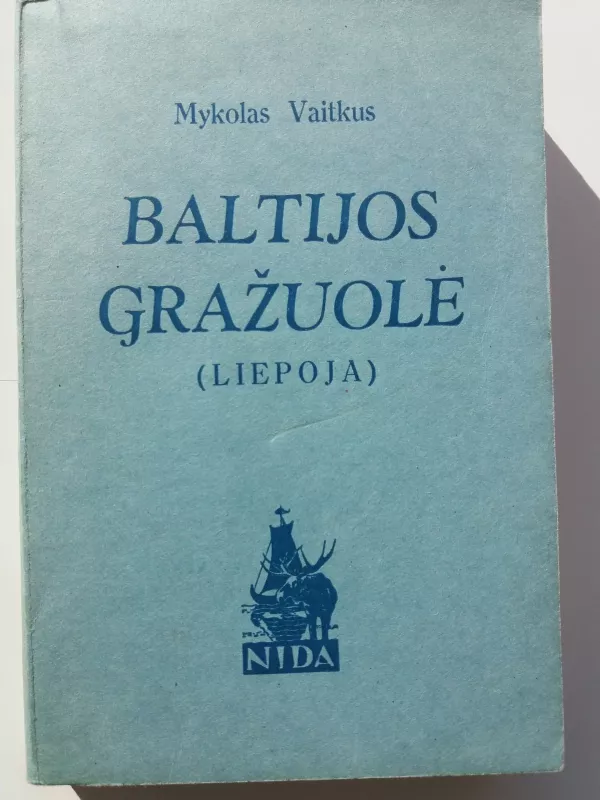 Baltijos gražuolė(Liepoja) - Mykolas Vaitkus, knyga