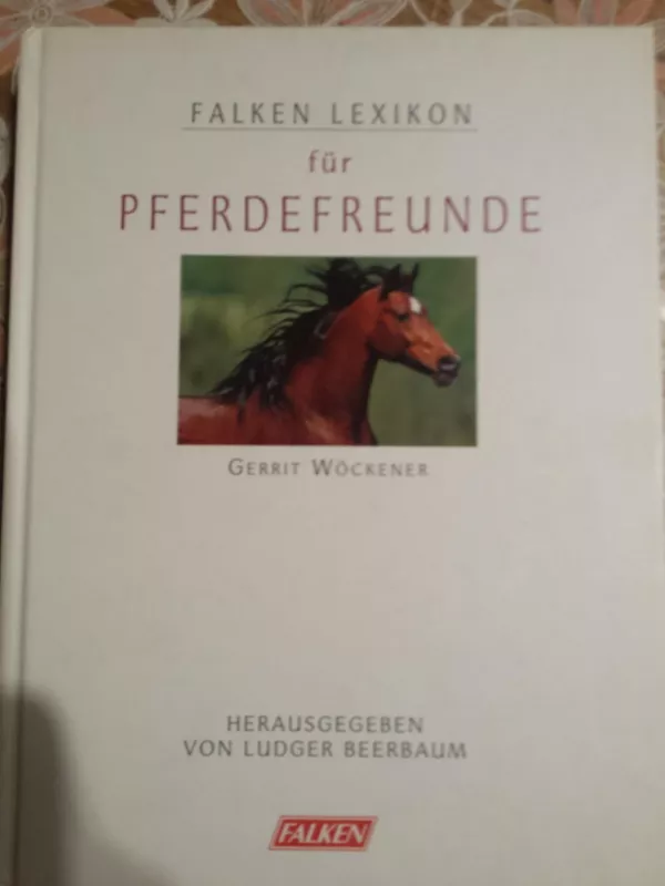 Enciklopedija apie arklius (vokieciu kalba) - Autorių Kolektyvas, knyga