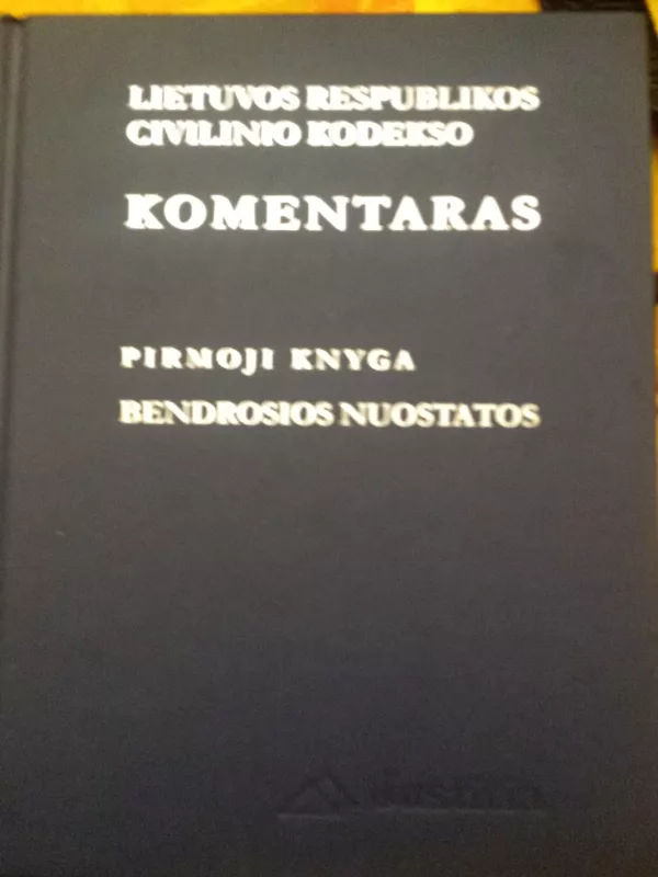 Civilinio proceso kodekso komentaras (1 dalis) - E. Laužikas, V.  Mikelėnas, V.  Nekrošius, knyga