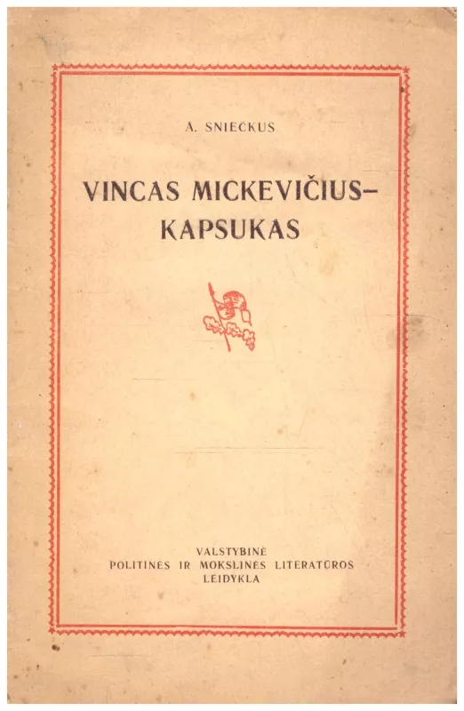 Vincas Mickevičius-Kapsukas - A. Sniečkus, knyga