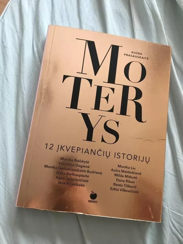 MOTERYS. 12 įkvepiančių istorijų - Aušra Prasauskaitė, knyga