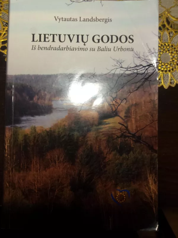 Lietuvių godos (iš bendradarbiavimo su Baliu Urbonu) - Vytautas Landsbergis, knyga