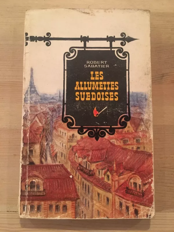 Les Allumeties Suedoises - Robert Sabatier, knyga