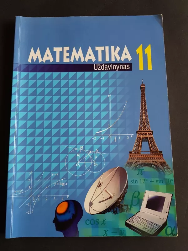 Matematika 11 uždavinynas - Vilius Stakėnas, knyga