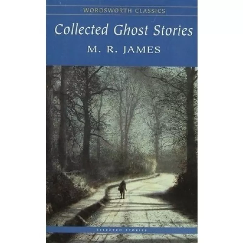 Collected Ghost Stories - M. R. James, knyga