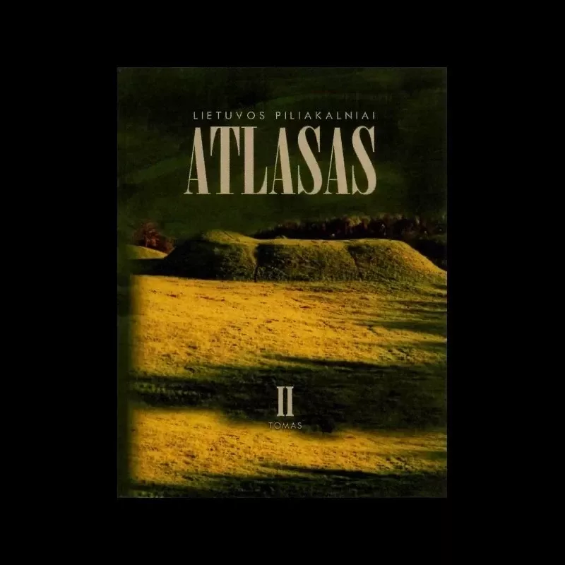 Lietuvos piliakalniai: atlasas (III tomai) - Zenonas Baubonis, Gintautas Zabiela, knyga