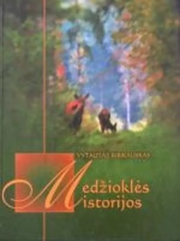 Medžioklės istorijos - Vytautas Ribikauskas, knyga