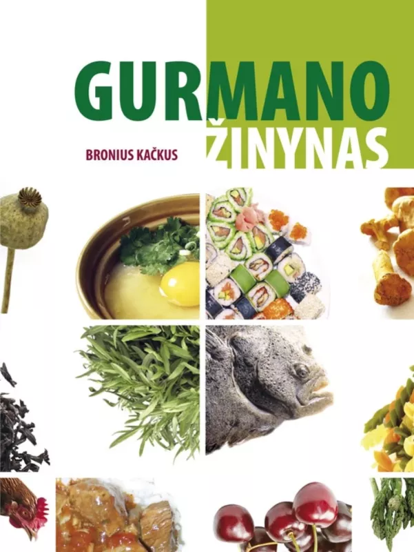 Gurmano žinynas - Bronius Kačkus, knyga