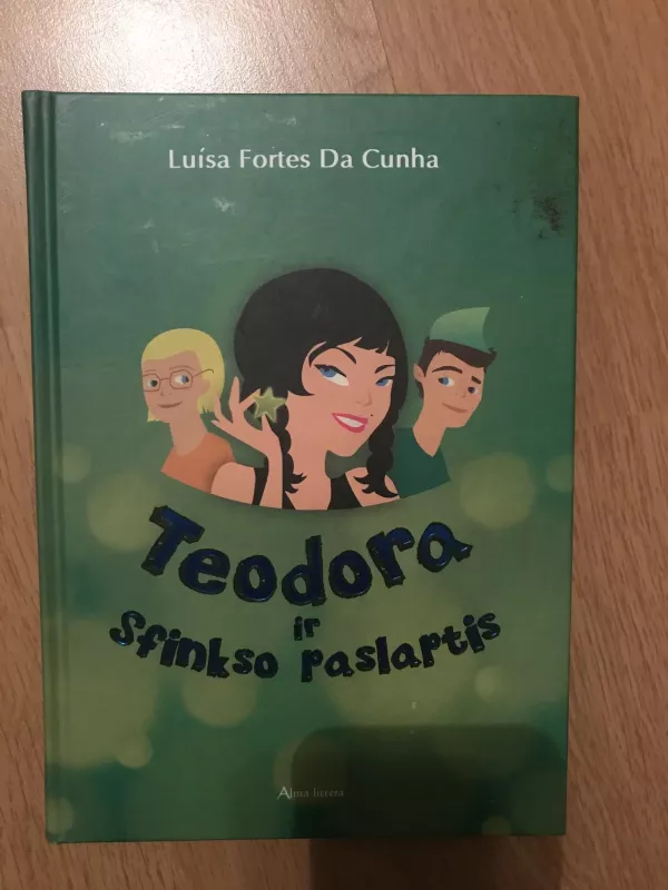 Teodora ir Sfinkso paslaptys - Autorių Kolektyvas, knyga