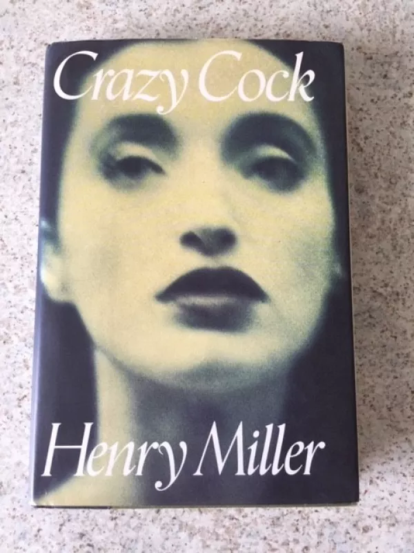 Crazy Cock - Henry Miller, knyga