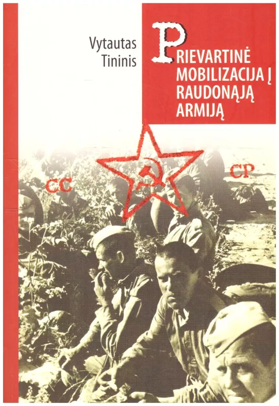 Prievartinė mobilizacija į Raudonąją armiją - Vytautas Tininis, knyga