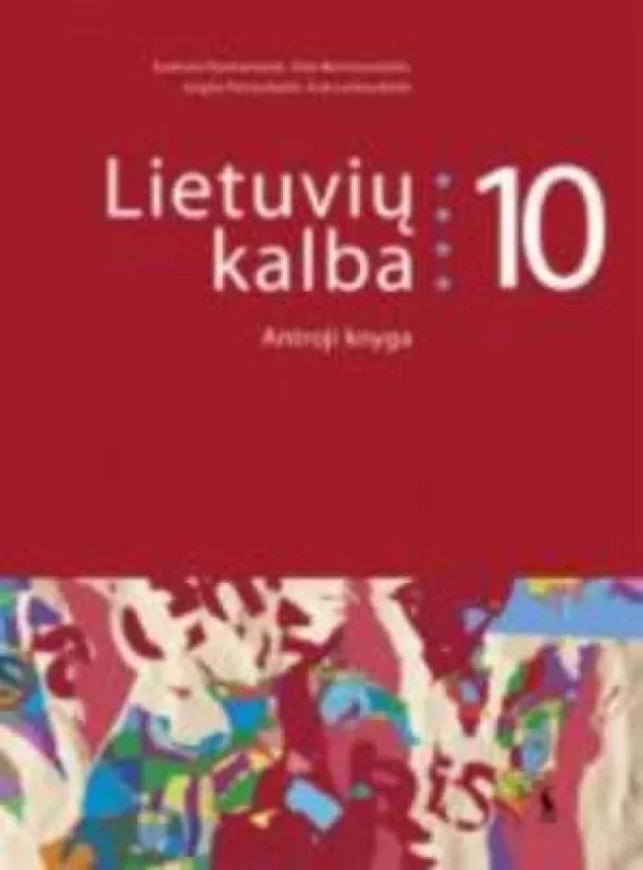 Lietuvių kalba. Vadovėlis X klasei. Antroji knyga - A. Razmantienė, ir kiti. , knyga