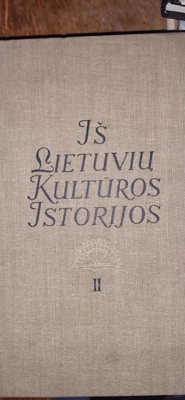 Iš lietuvių kultūros istorijos (2 tomas) - Autorių Kolektyvas, knyga