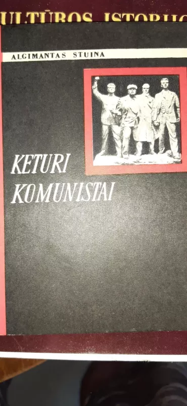 Keturi komunistai - Algimantas Stuina, knyga