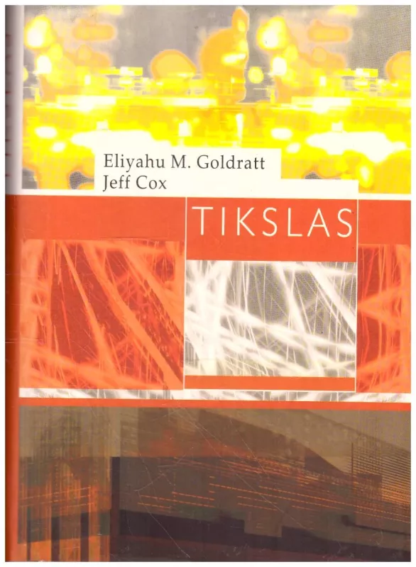Tikslas Tobulėjimo procesas - Eliyahu M. Goldratt, Jeff  Cox, knyga