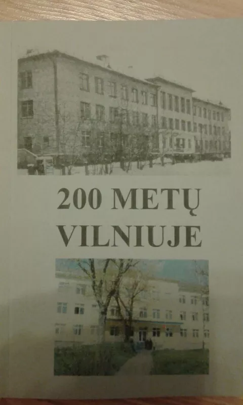 200 metų vilniuje - Milda Pošytė, knyga