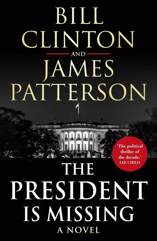 The president is missing - James Patterson, knyga