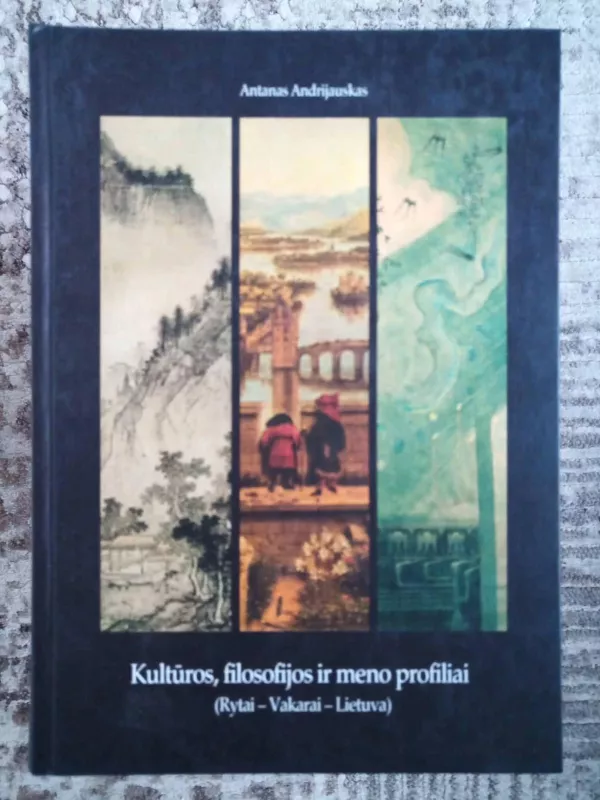 Kultūros, filosofijos ir meno profiliai - Antanas Andrijauskas, knyga