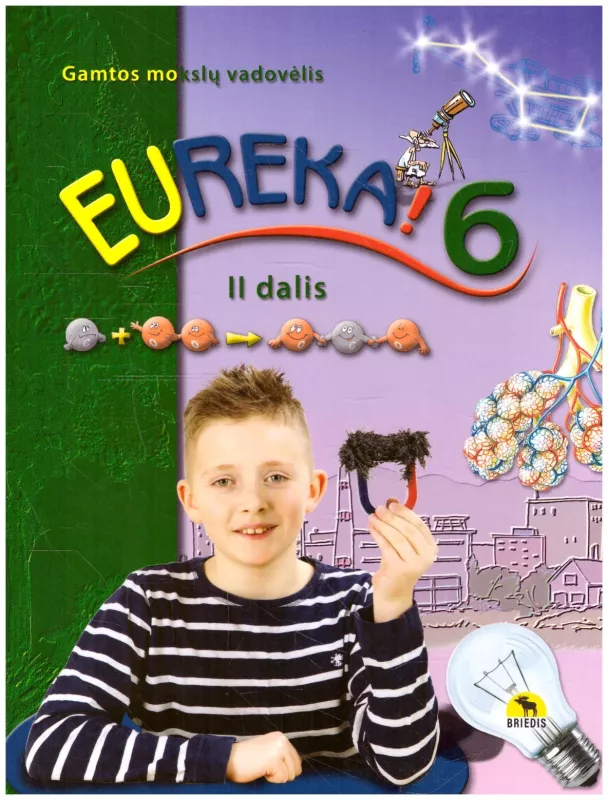 Eureka (6 klasei 2 dalis) gamtos mokslų vadovėlis - Edvardas Baleišis, Vilija  Zdanevičienė, knyga